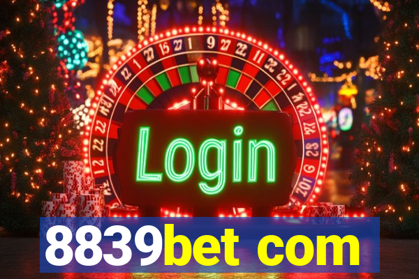 8839bet com